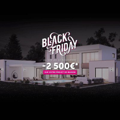 BLACK FRIDAY : -2500 € SUR VOTRE MAISON ERICLOR !